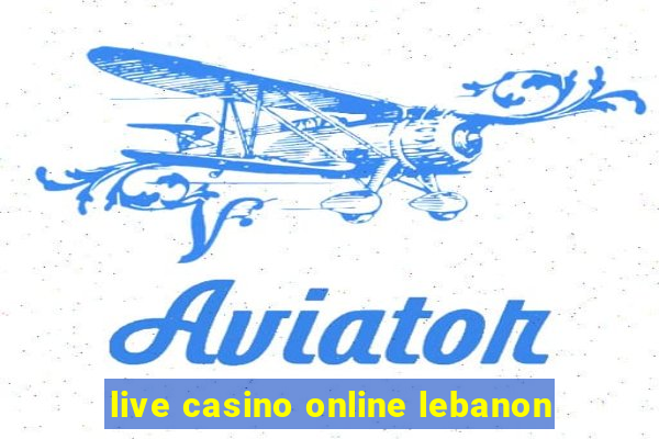 live casino online lebanon