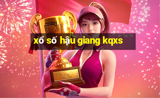 xổ số hậu giang kqxs