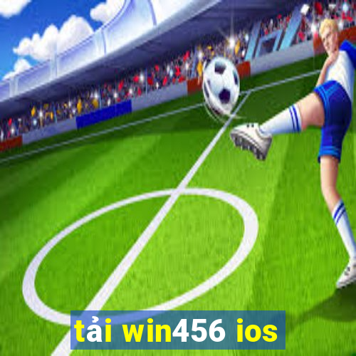 tải win456 ios