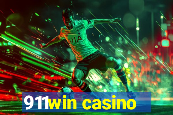 911win casino