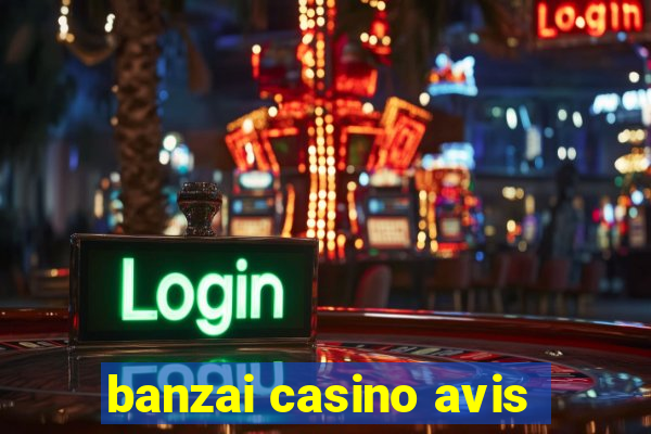 banzai casino avis