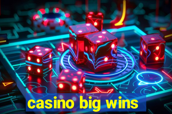 casino big wins