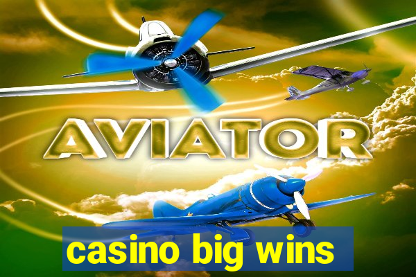 casino big wins