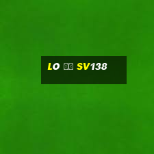 Lô Đề Sv138