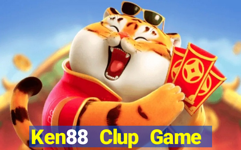 Ken88 Clup Game Bài 69 Doi Thuong