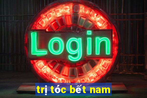 trị tóc bết nam