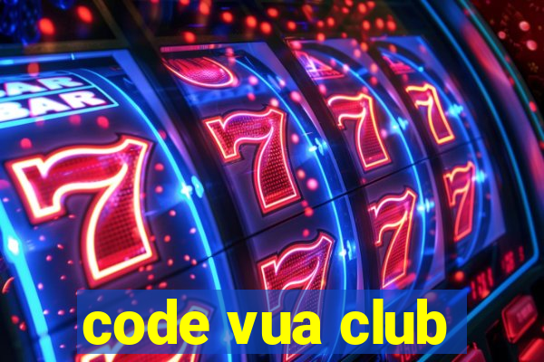 code vua club