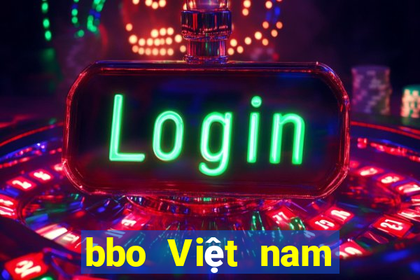 bbo Việt nam mới nhất ấn bản