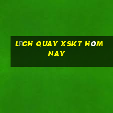 Lịch quay XSKT hôm nay