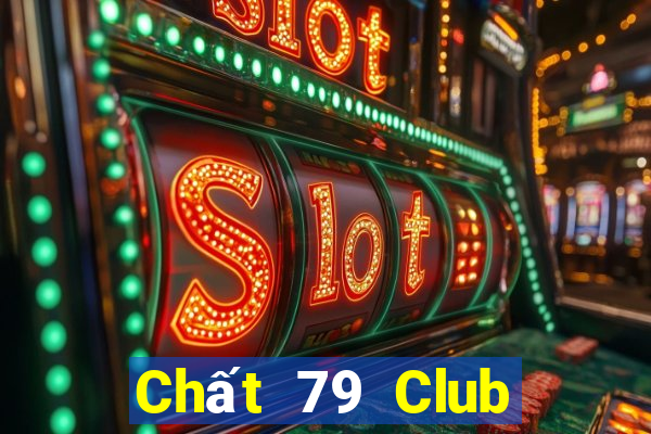 Chất 79 Club Game Bài