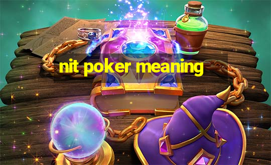 nit poker meaning