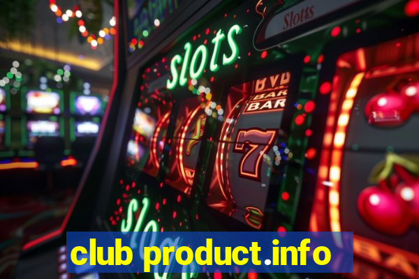 club product.info