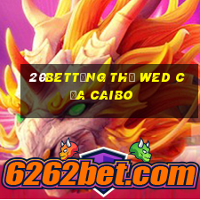 20betTổng thể wed của Caibo