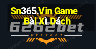 Sn365.Vin Game Bài Xì Dách