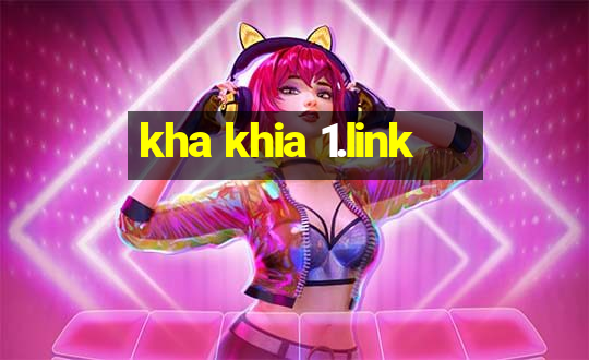 kha khia 1.link