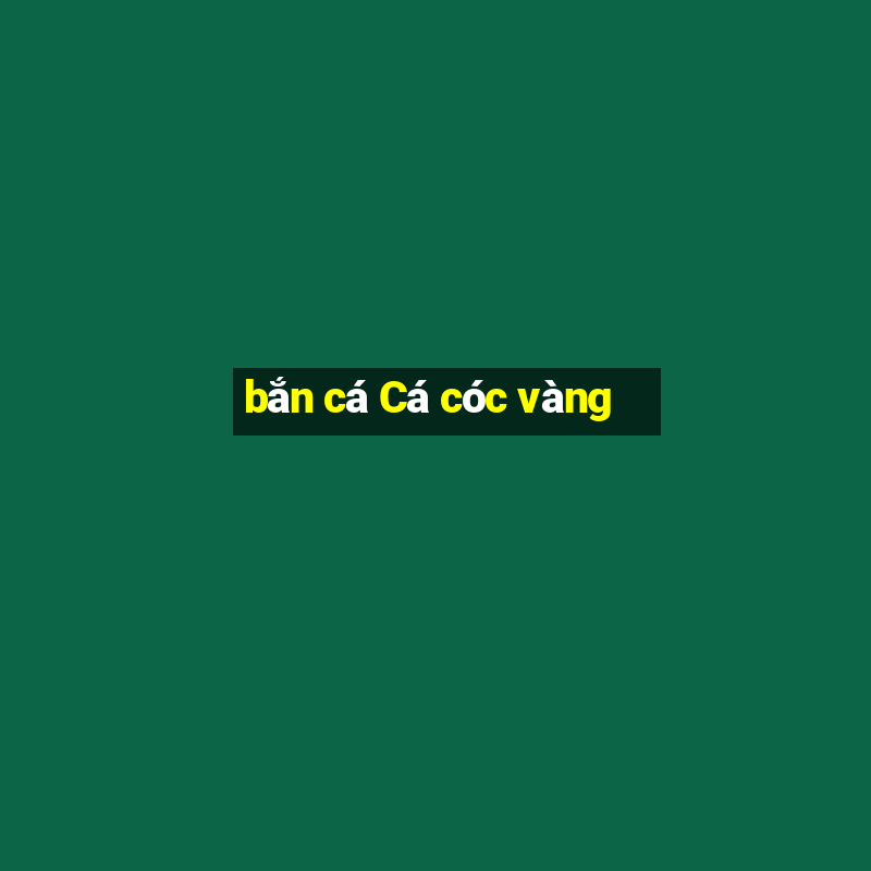 bắn cá Cá cóc vàng