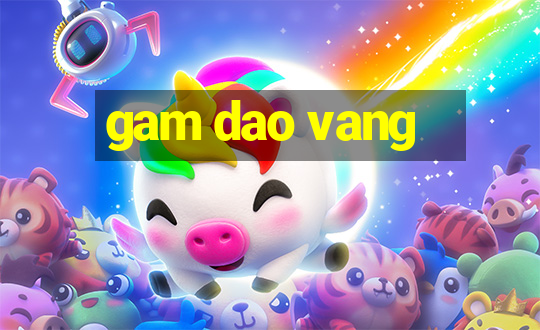 gam dao vang