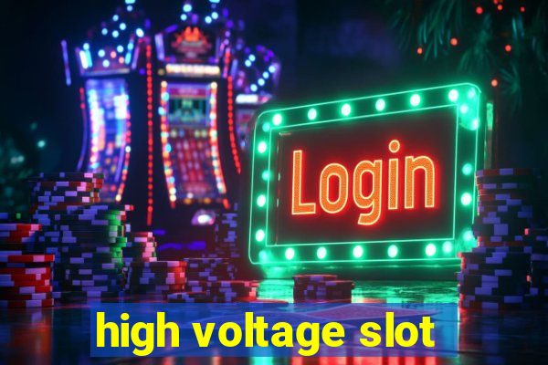 high voltage slot