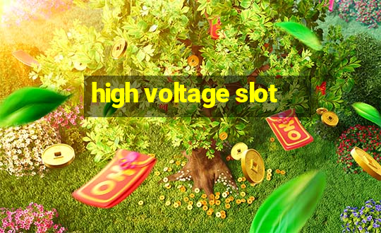 high voltage slot