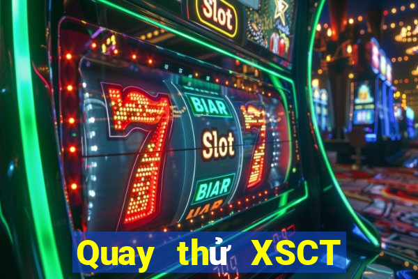 Quay thử XSCT ngày 10