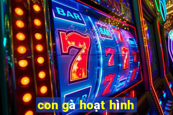 con gà hoạt hình