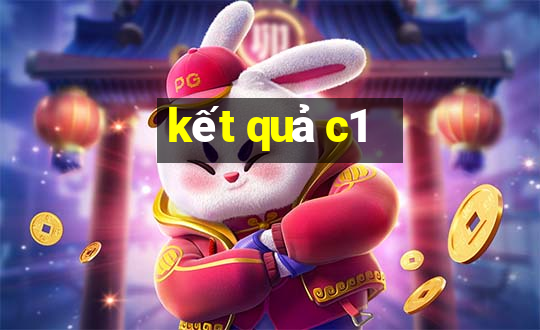 kết quả c1