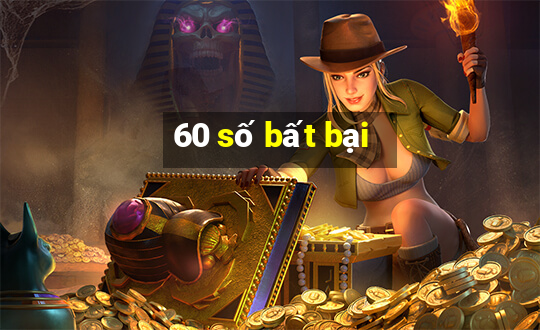 60 số bất bại