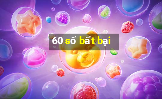 60 số bất bại