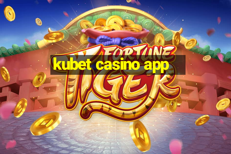 kubet casino app