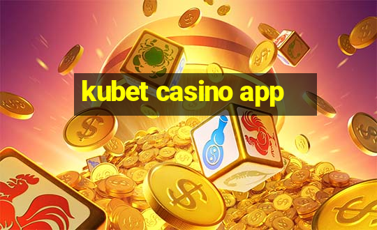 kubet casino app