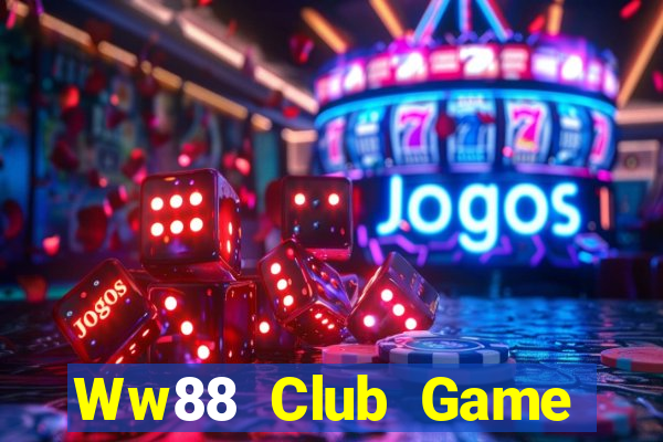 Ww88 Club Game Bài Vui