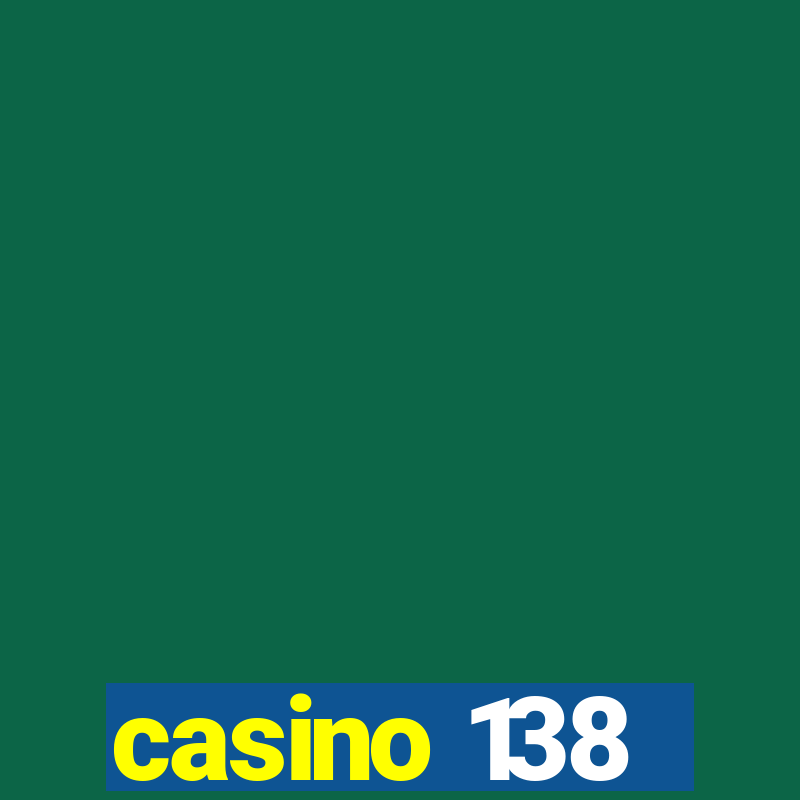 casino 138