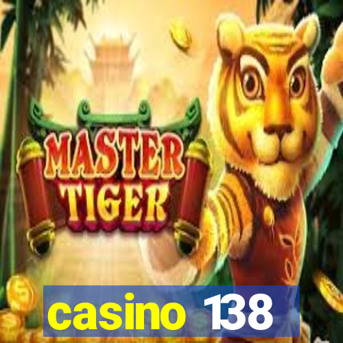 casino 138