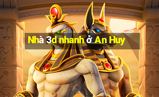 Nhà 3d nhanh ở An Huy