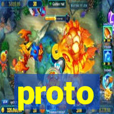 proto