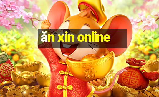 ăn xin online