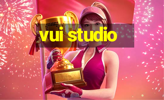 vui studio