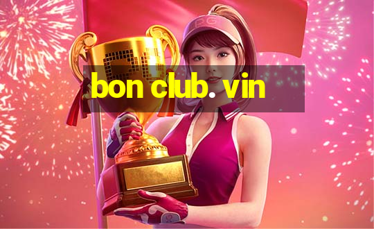 bon club. vin