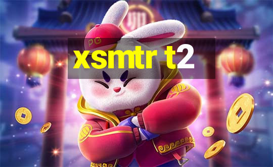 xsmtr t2