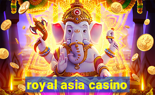 royal asia casino