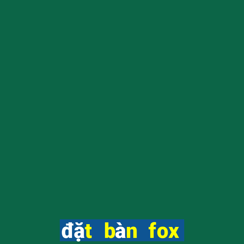 đặt bàn fox beer club