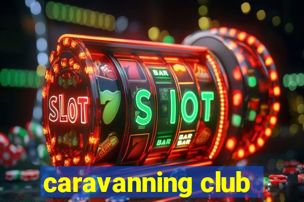 caravanning club