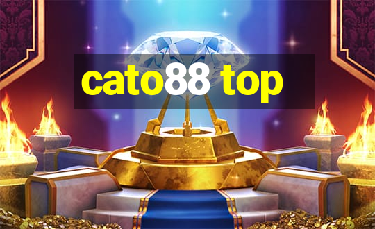 cato88 top