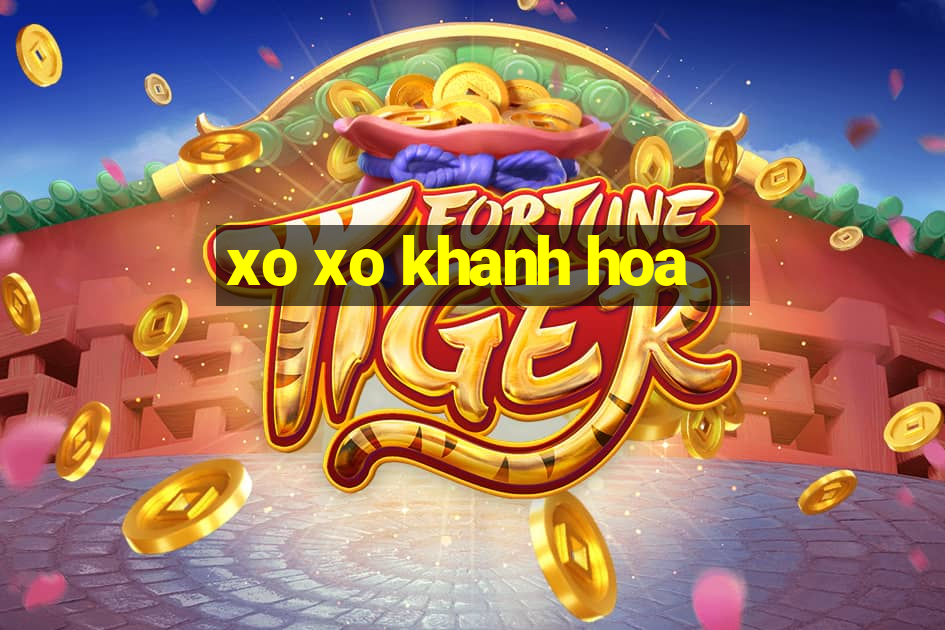 xo xo khanh hoa