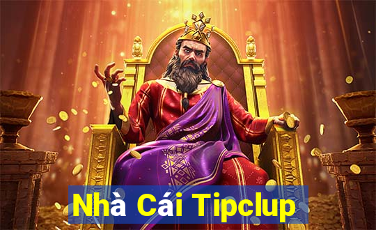 Nhà Cái Tipclup