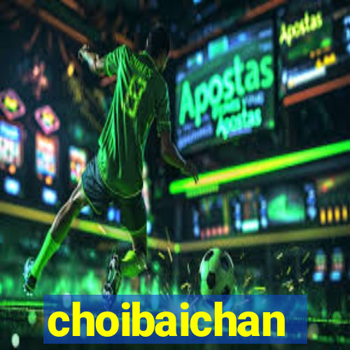 choibaichan