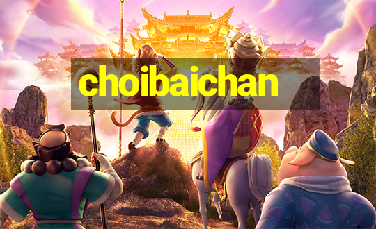 choibaichan