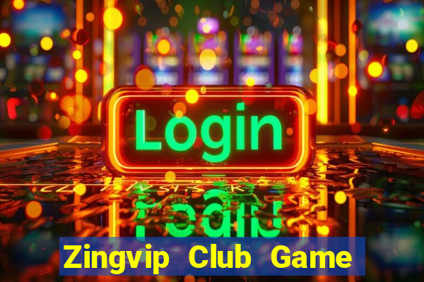 Zingvip Club Game Bài Uống Rượu