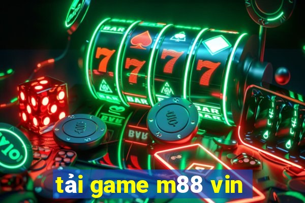 tai game m88 vin