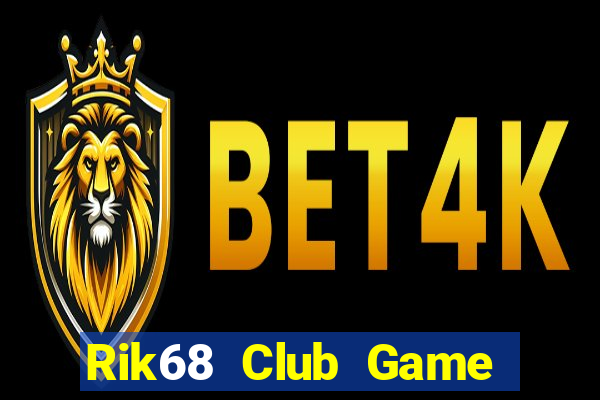 Rik68 Club Game Bài 96